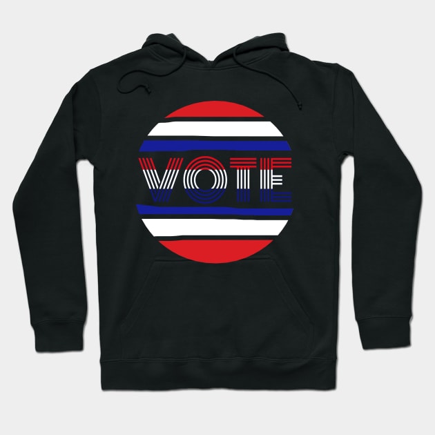 Vote.  Circle design with Red, White and Blue Vote Message for the 2020 US Presidential Election. Hoodie by Art By LM Designs 